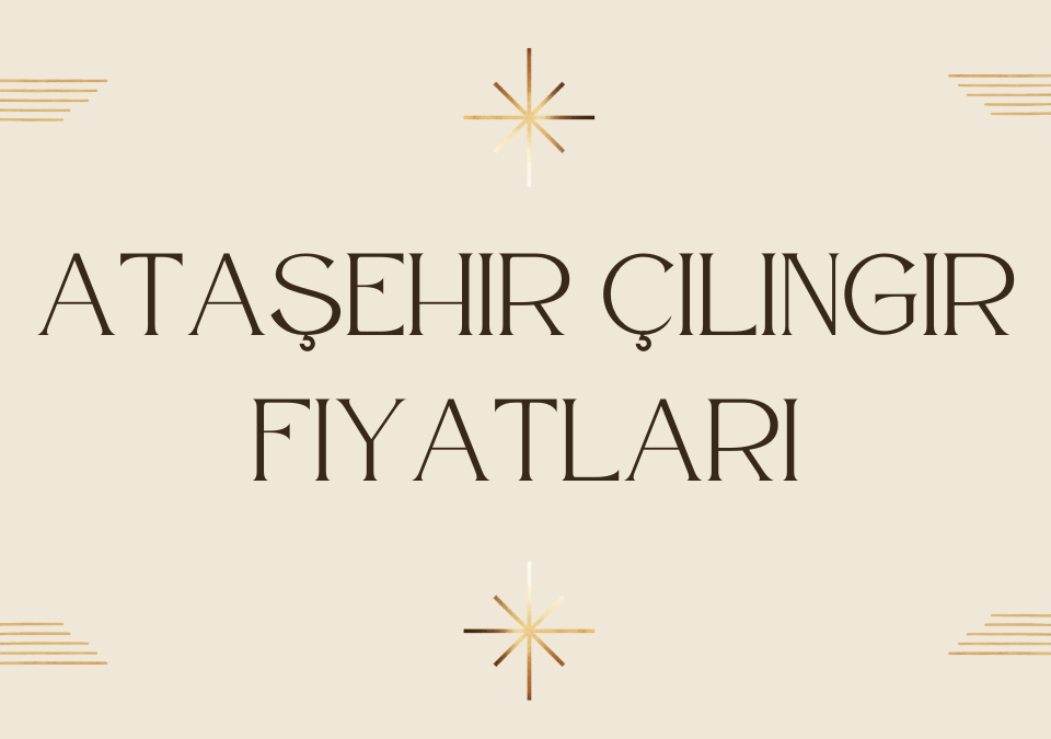 Ataşehir Çilingir Fiyatları