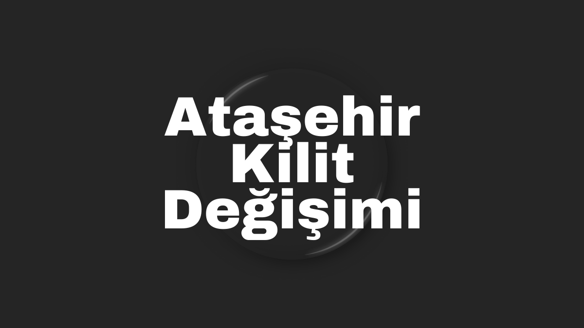 Kilit Değişimi